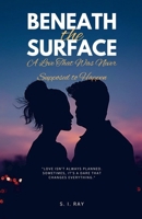 Beneath the Surface B0F1R3QMHL Book Cover