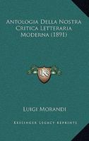 Antologia Della Nostra Critica Letteraria Moderna 1166806146 Book Cover
