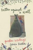 Better Against a Wall 071956039X Book Cover