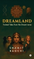 Dreamland: Twisted Tales from the Dream-verse B0FQNXKQTV Book Cover