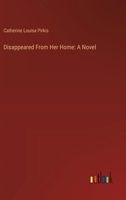 Disappeared From Her Home 3368925881 Book Cover