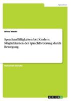 Sprachauffälligkeiten bei Kindern. Möglichkeiten der Sprachförderung durch Bewegung 366808808X Book Cover