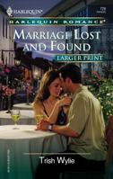 Marriage Lost and Found 0373182287 Book Cover