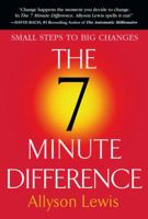 The 7 Minute Difference: Small Steps to Big Changes 1427797943 Book Cover