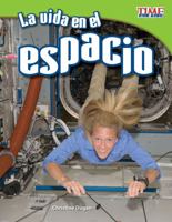 La Vida En El Espacio (Living in Space) (Spanish Version) 143334484X Book Cover