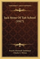 Jack Stone of Tait School 1166598381 Book Cover