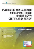 The Psychiatric-Mental Health Nurse Practitioner Certification Review Manual 0826179428 Book Cover