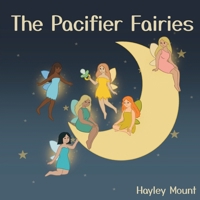 The Pacifier Fairies B0FRR4MGR1 Book Cover