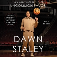 Uncommon Favor: Basketball, North Philly, My Mother, and the Life Lessons I Learned from All Three 1668146037 Book Cover