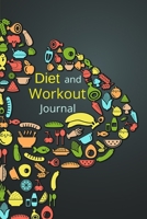Diet and Workout Journal-Workout and Nutrition Journal- Weight loss tracking- Fitness tracking- Losing weight for men 1716233054 Book Cover