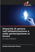 Disparità di genere nell'alfabetizzazione e nella partecipazione al lavoro (Italian Edition) 6207005945 Book Cover
