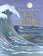 The Amazing Journey of Lucky the Lobster Buoy 0892727918 Book Cover