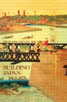 Building Japan 1868-1876 1873410050 Book Cover