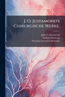 J. O. Justamond's Chirurgische Werke... 1271688166 Book Cover