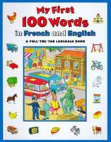 My First 100 Words In French And English (A Pull-the-Tab Language Book) 0671864475 Book Cover