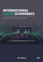International Macroeconomcs: Dynamic and Multi-sectoral Models 1487503601 Book Cover