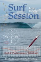 Surf Session Log Book 1735395390 Book Cover