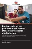 Facteurs de stress professionnel perçus, stress et stratégies d'adaptation (French Edition) 6209575927 Book Cover