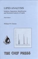 Lipid Analysis: Isolation, Separation, Identification, And Structural Analysis Of Lipids 0953194957 Book Cover