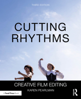 Cutting Rhythms: Creative Film Editing 1041024088 Book Cover