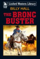 The Bronc Buster 1444825720 Book Cover