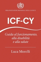 ICF-CY.: Guida al funzionamento, alla disabilità e alla salute (Italian Edition) B0FPB258TY Book Cover
