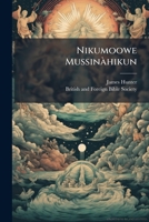 Nikumoowe Mussinahikun 1273630963 Book Cover