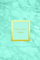 Cheese Tasting Journal: Cheese tasting record diary and log book for cheese lovers Track, record, rate and review your cheese tasting adventures Light blue aqua marble cover 167094395X Book Cover