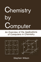 Chemistry by Computer 0306421526 Book Cover