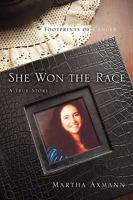 She Won the Race 1414112491 Book Cover