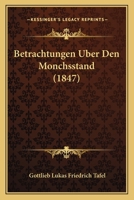 Betrachtungen Uber Den Monchsstand (1847) 1160324409 Book Cover