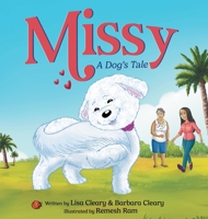 Missy - A Dog's Tale: A Children's Picture Book About Self-Esteem, Self-Acceptance, and Self-Love B0CGG7W4S1 Book Cover