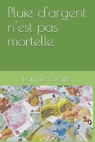 Pluie d'argent n'est pas mortelle (Mau-Vîvre) (French Edition) B0FL1ZP2SY Book Cover
