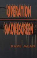 Operation Smokescreen 1929374097 Book Cover