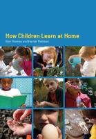 How Children Learn at Home 0826479995 Book Cover