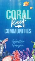 Coral Reef Communities 991686425X Book Cover