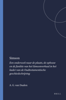 Simson: Een Onderzoek Naar de Plaats, de Opbouw En de Funktie Van Het Simsonverhaal in Het Kader Van de Oudtestamentische Gesc 9004354719 Book Cover