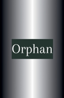 Orphan B0DZR8QM8L Book Cover