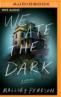 We Ate the Dark 1662515405 Book Cover