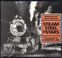 Steam, Steel and Stars: America's Last Steam Railroad 0810925877 Book Cover