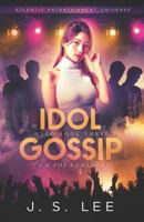 Idol Gossip 1912644177 Book Cover