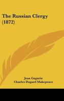 The Russian Clergy 116490258X Book Cover
