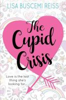 The Cupid Crisis 0998448451 Book Cover