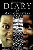 Diary of a Mad Christian 1613791267 Book Cover