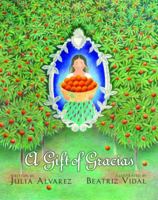 A Gift of Gracias: The Legend of Altagracia 0375824251 Book Cover