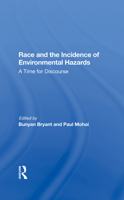 Race and the Incidence of Environmental Hazards: A Time for Discourse 036728491X Book Cover