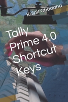 Tally Prime 4.0 Shortcut Keys B0CWV8JSJ9 Book Cover