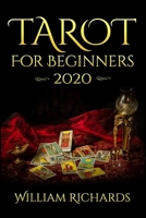 TAROT For Beginners 2020: Cards, Spreads and Mystery B08KH3TN1L Book Cover