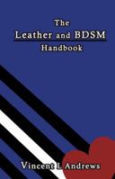 The Leather and BDSM Handbook 1732527903 Book Cover