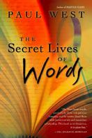 The Secret Lives of Words 0151004668 Book Cover